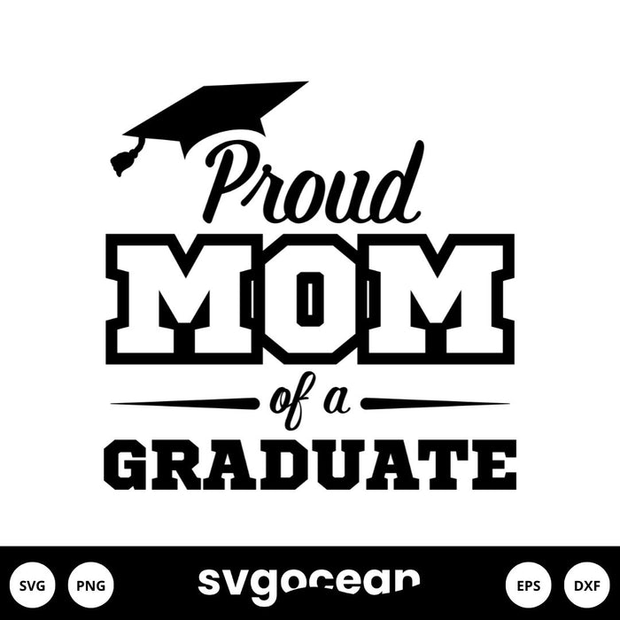 Proud Mom Of A Graduate SVG - Svg Ocean