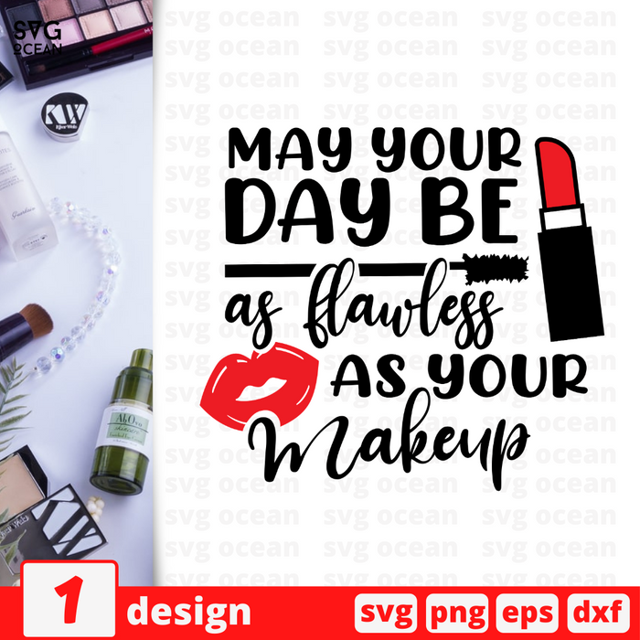 May your day be as flawless as your Makeup SVG vector bundle - Svg Ocean