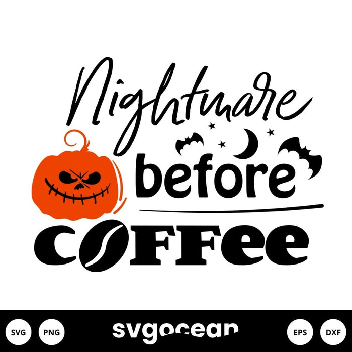 Nightmare Before Coffee Svg - Svg Ocean