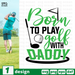 Born to play golf with daddy SVG vector bundle - Svg Ocean