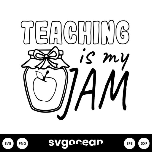 Teaching Is My Jam Svg - Svg Ocean