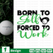 Born to golf Forced to work SVG vector bundle - Svg Ocean
