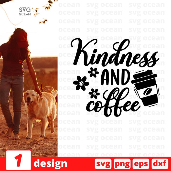 Kindness and coffee - Svg Ocean