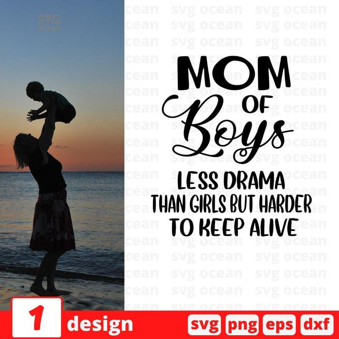 Mom of boys less drama than girls but harder to keep alive