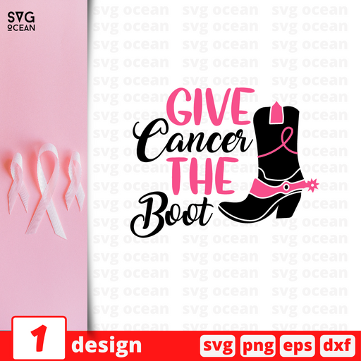 Give cancer the boot