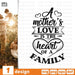 A mother's Love Is the heart of a family SVG vector bundle - Svg Ocean
