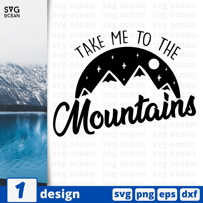 Take me the mountains SVG vector bundle - Svg Ocean