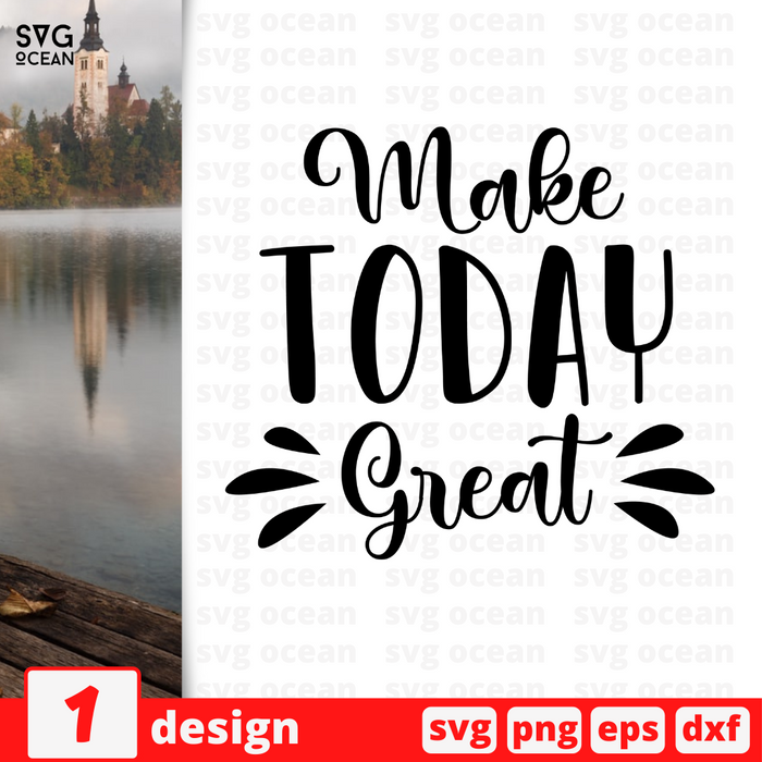 Make Today Great SVG vector bundle - Svg Ocean