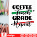 Coffee Teach Grade Repeat SVG vector bundle - Svg Ocean