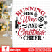 Running on wine And Christmas Cheer SVG vector bundle - Svg Ocean