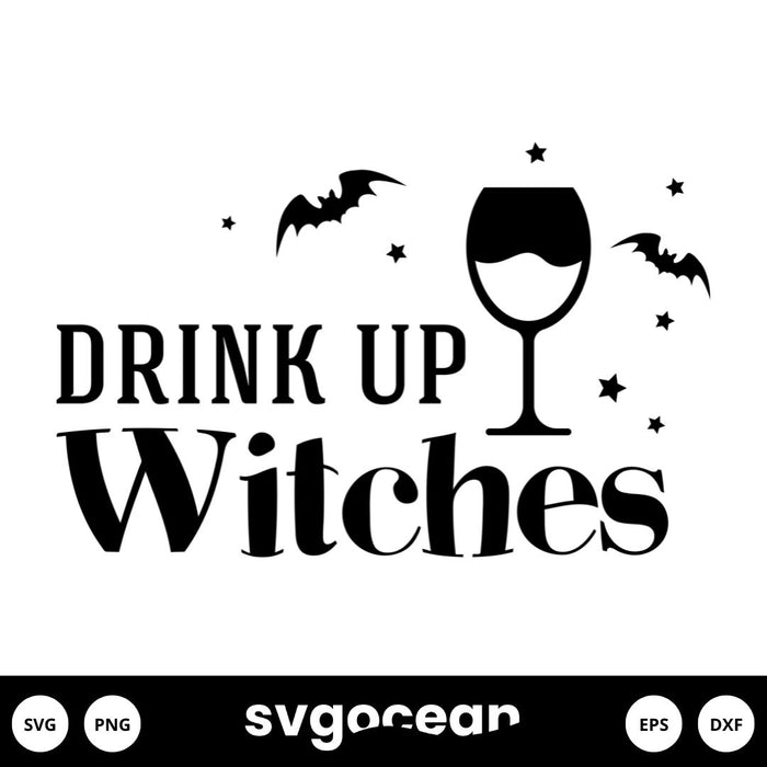 Drink Up Witches Svg - Svg Ocean
