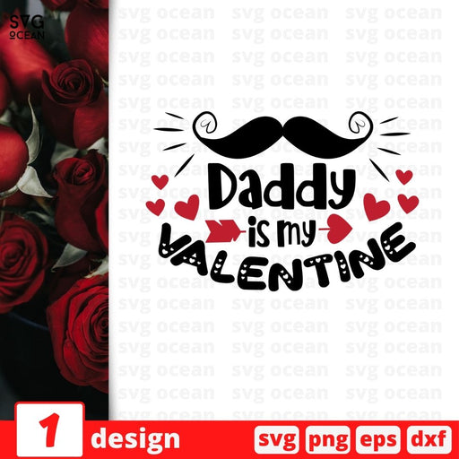 Daddy is my Valentine SVG vector bundle - Svg Ocean