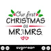 Our First Christmas As Mr And Mrs Svg - Svg Ocean