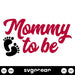 Mommy To Be SVG - Svg Ocean