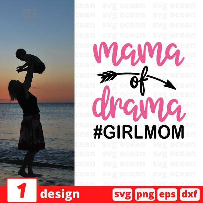 Mama of drama #girlmom