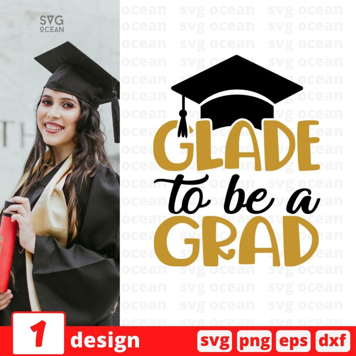 Glade to be a grad