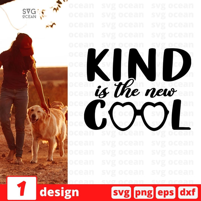 Kind is the new cool - Svg Ocean