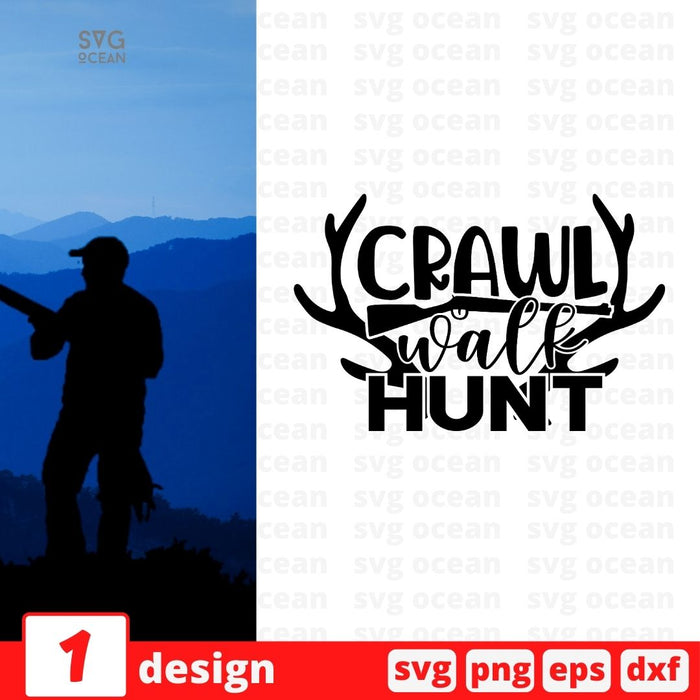 Crawl walk hunt