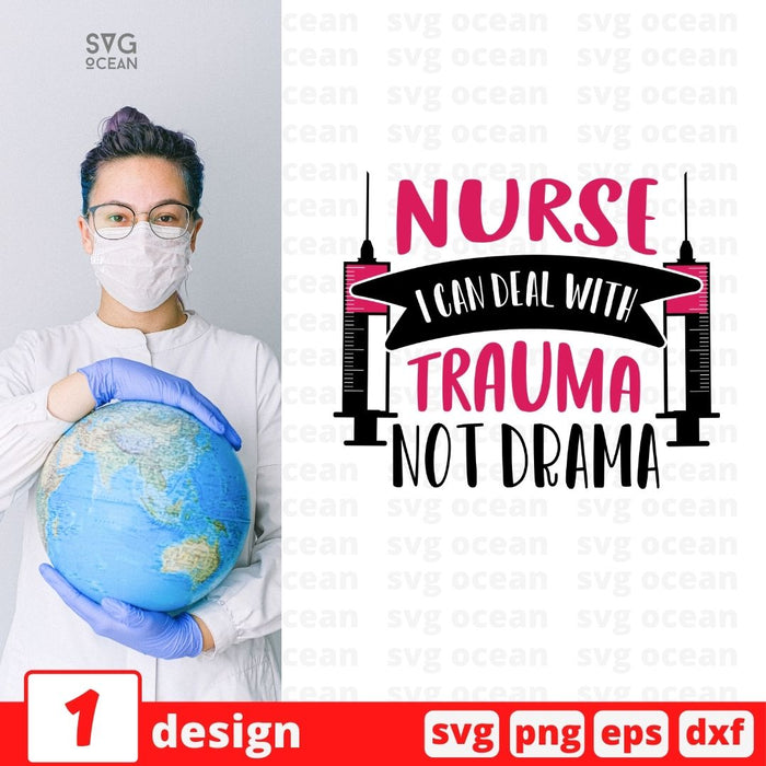 Nurse I can deal with trauma not drama