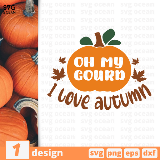 Oh my gourd  I love autumn SVG vector bundle - Svg Ocean
