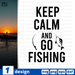Keep calm and go fishing SVG vector bundle - Svg Ocean