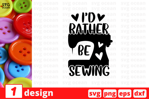 I'd rather be sewing