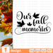 Our fall memories SVG vector bundle - Svg Ocean