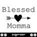 Blessed Momma Svg - Svg Ocean