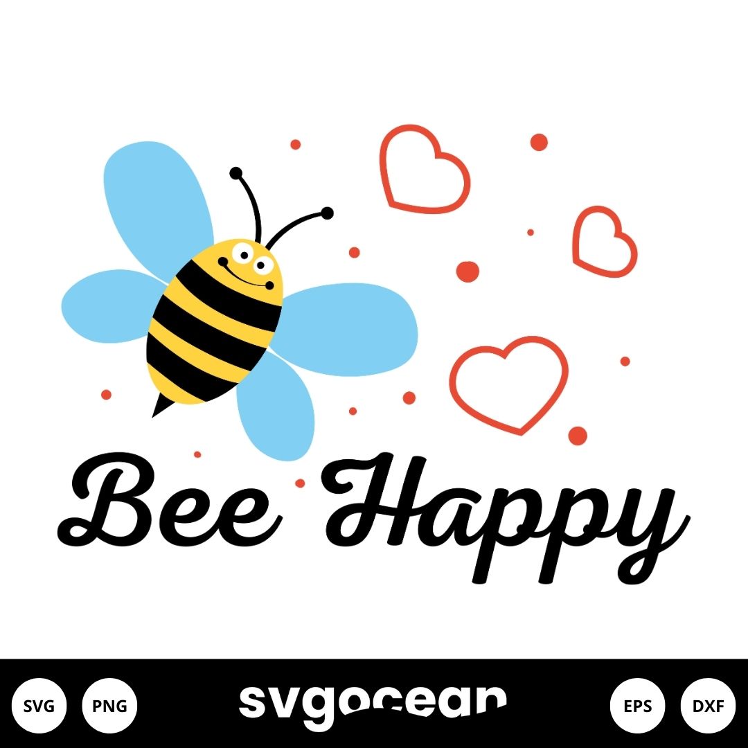 Bee Happy Svg vector for instant download - Svg Ocean — svgocean