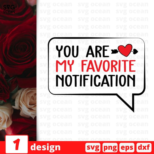 You are my favorite notification SVG vector bundle - Svg Ocean