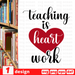 Teaching is heart work SVG vector bundle - Svg Ocean