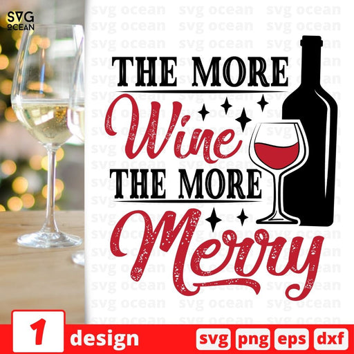 The more wine The more merry SVG vector bundle - Svg Ocean