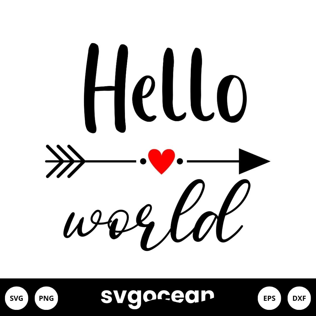 Hello World Svg Vector For Instant Download Svg Ocean — Svgocean