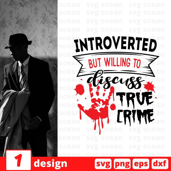 Introverted but willing to discuss true crime - Svg Ocean