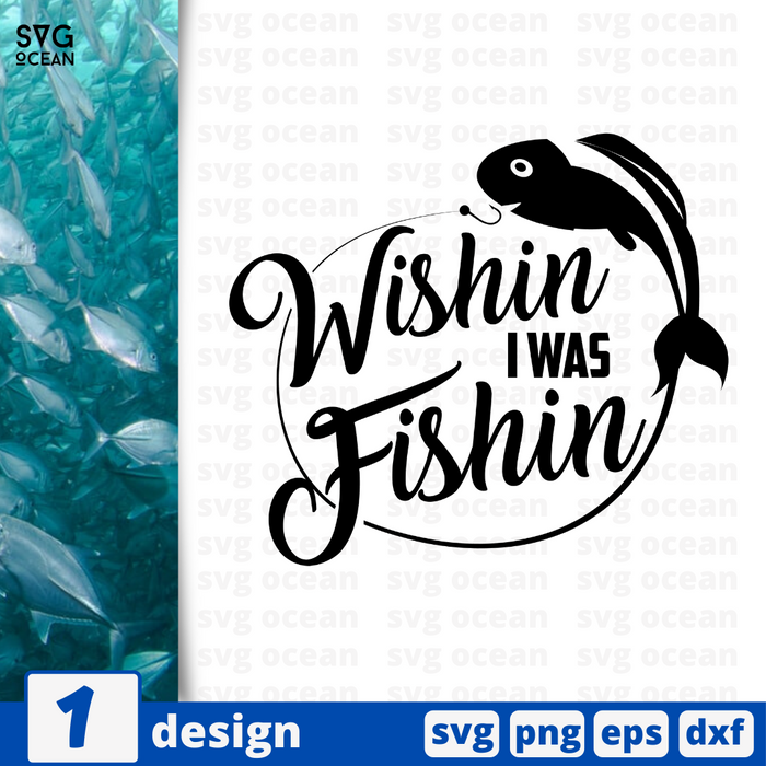 Wishin I was fishin SVG vector bundle - Svg Ocean