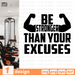 Be stronger than your excuses SVG vector bundle - Svg Ocean