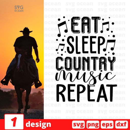 Eat sleep country music repeat