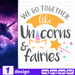 We go together like unicorns & fairies SVG vector bundle - Svg Ocean