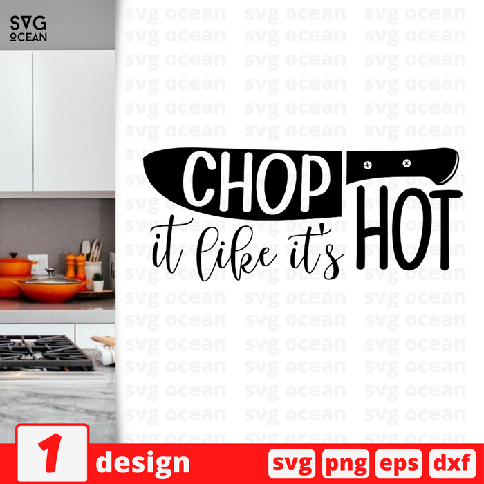 Chop it like it's hot SVG vector bundle - Svg Ocean