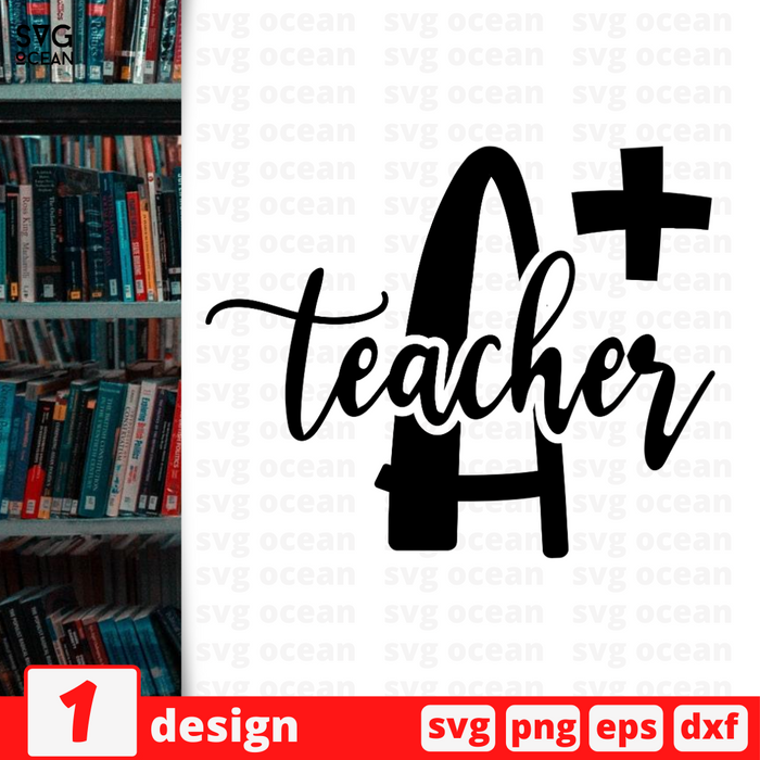 A+ teacher SVG vector bundle - Svg Ocean