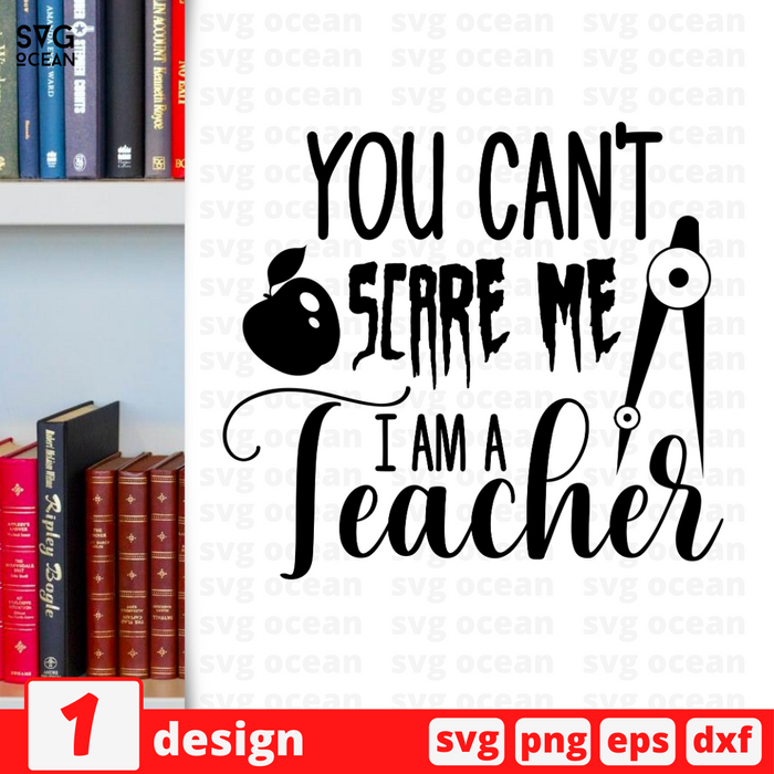 You can't scare me I am a teacher SVG vector bundle - Svg Ocean