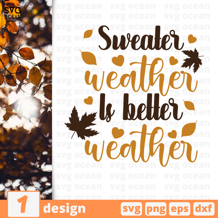 Sweater weather  Is better weather SVG vector bundle - Svg Ocean