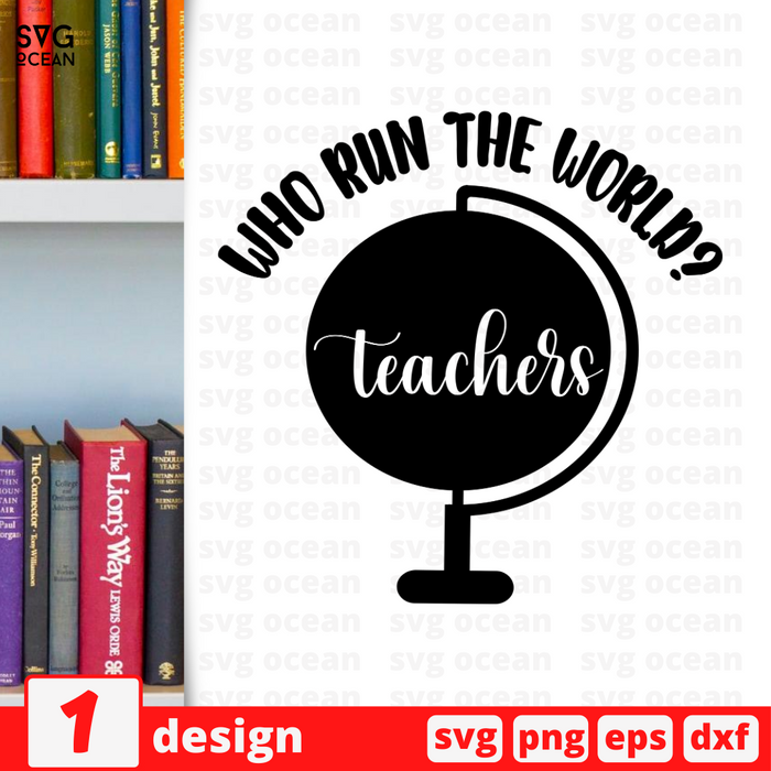 Who run the world? Teachers  SVG vector bundle - Svg Ocean