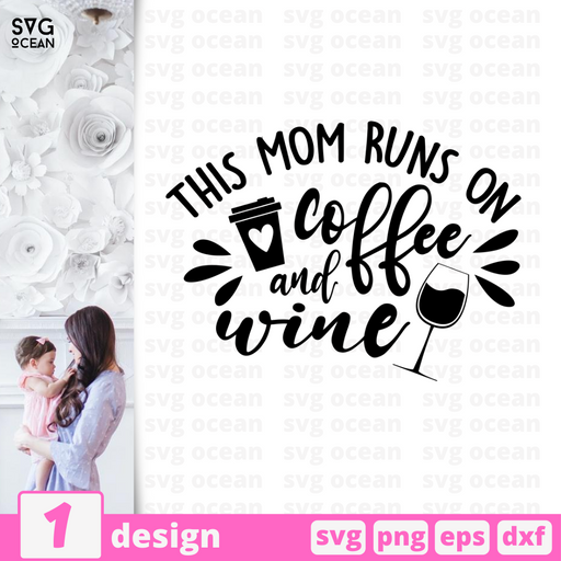 This mom runs on coffee and wine SVG vector bundle - Svg Ocean