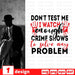 Dont test me I watch enough crime shows to solve any problem - Svg Ocean