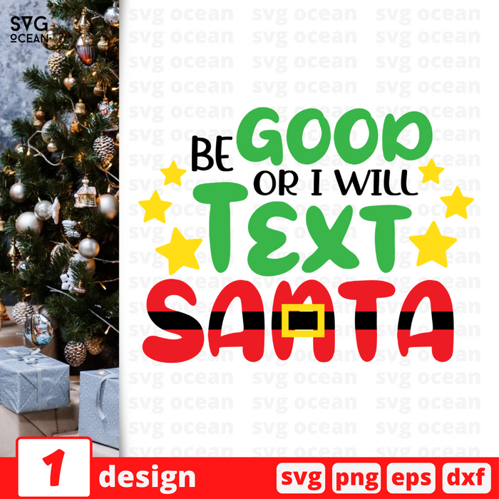 Be good or I will text Santa SVG vector bundle - Svg Ocean