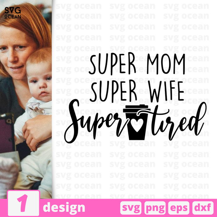Super mom Super wife Super tired SVG vector bundle - Svg Ocean