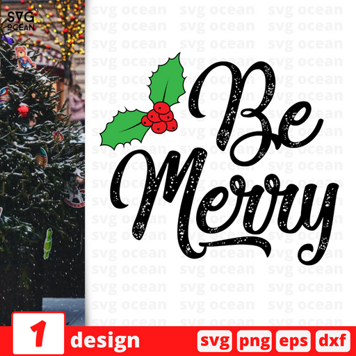 Be Merry SVG vector bundle - Svg Ocean