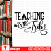 Teaching is my tribe SVG vector bundle - Svg Ocean