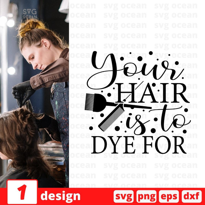Your hair is to dye for